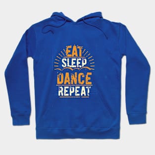 Text Dancer "Eat Sleep Dance Repeat" retro vintage design Hoodie